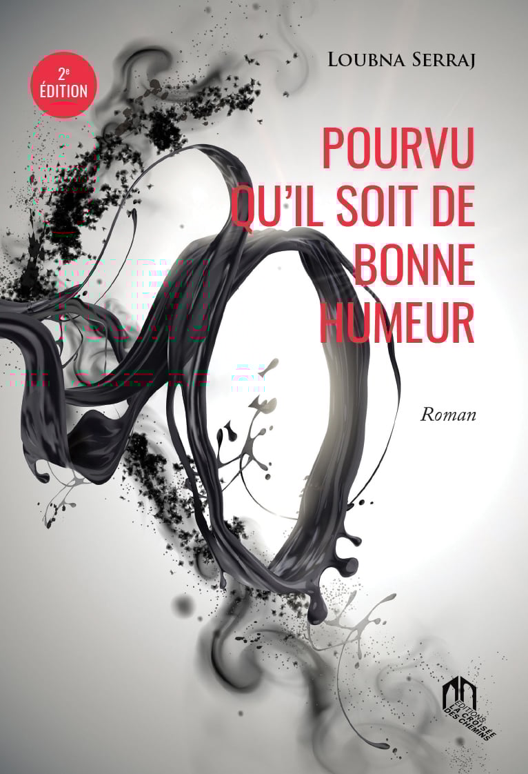 pourvu qu’il soit de bonne humeurde loubna serraj © Éditions la croisée des chemins