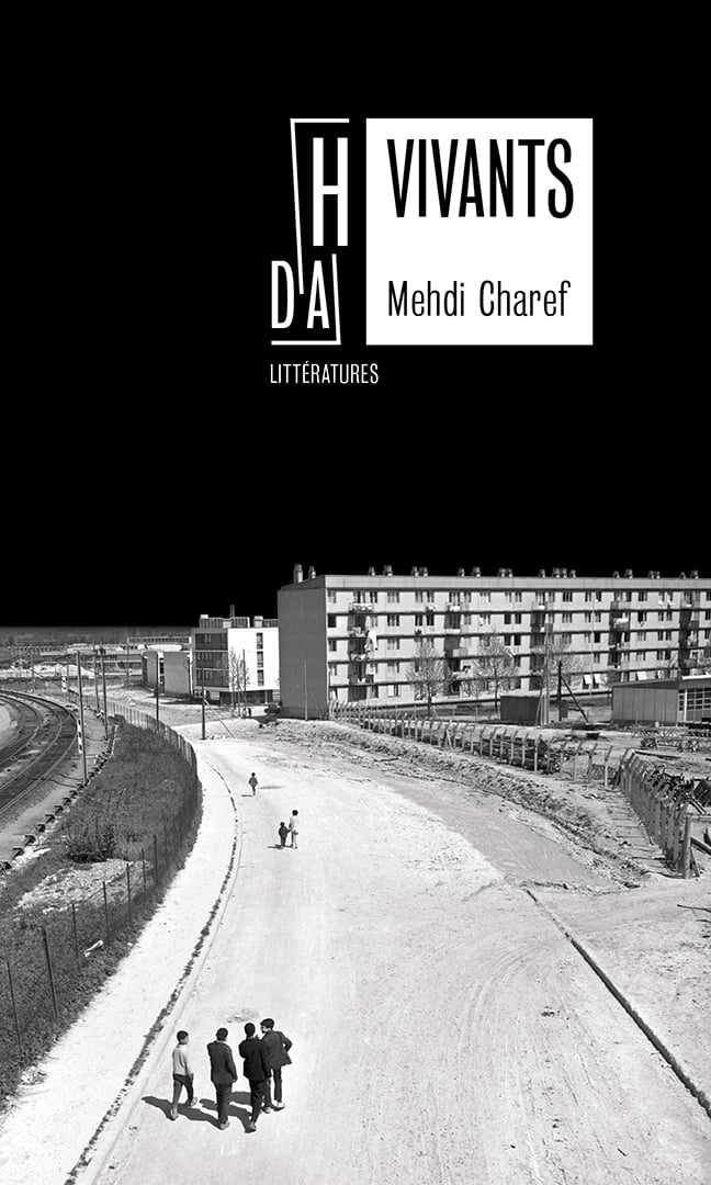 « Vivants », de Mehdi Charef, est paru aux éditions Hors d’atteinte.