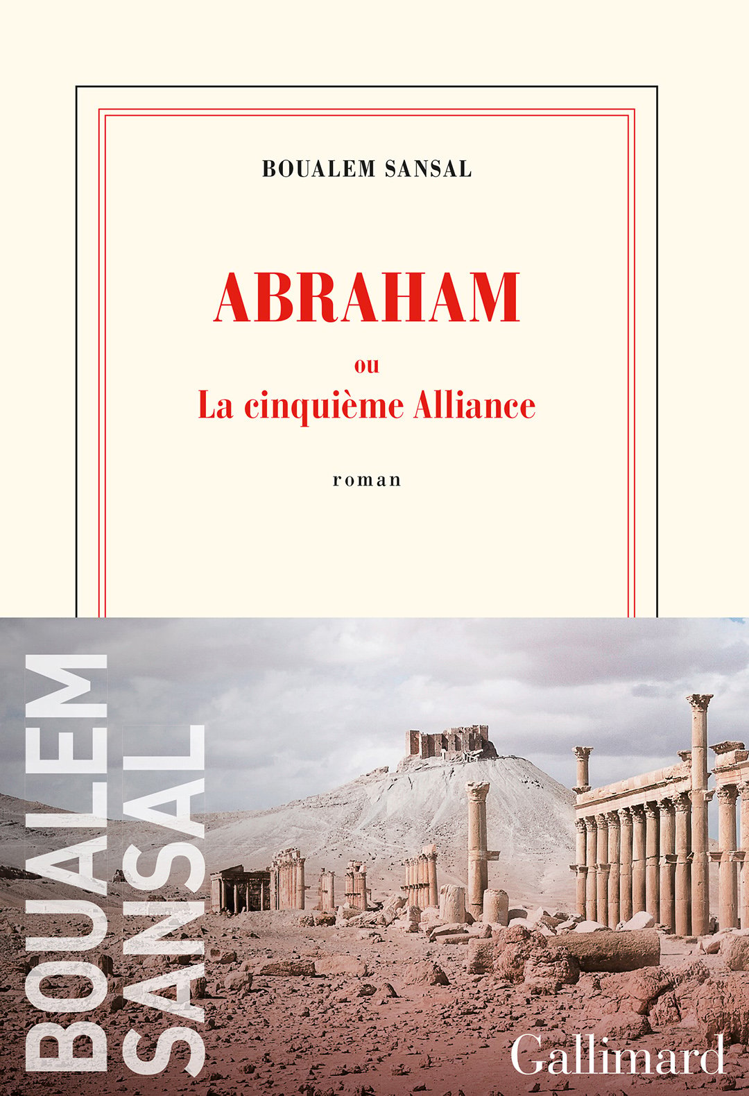 « Abraham ou la cinquième alliance », de Boualem Sansal, Gallimard, 288 pages, 21 euros