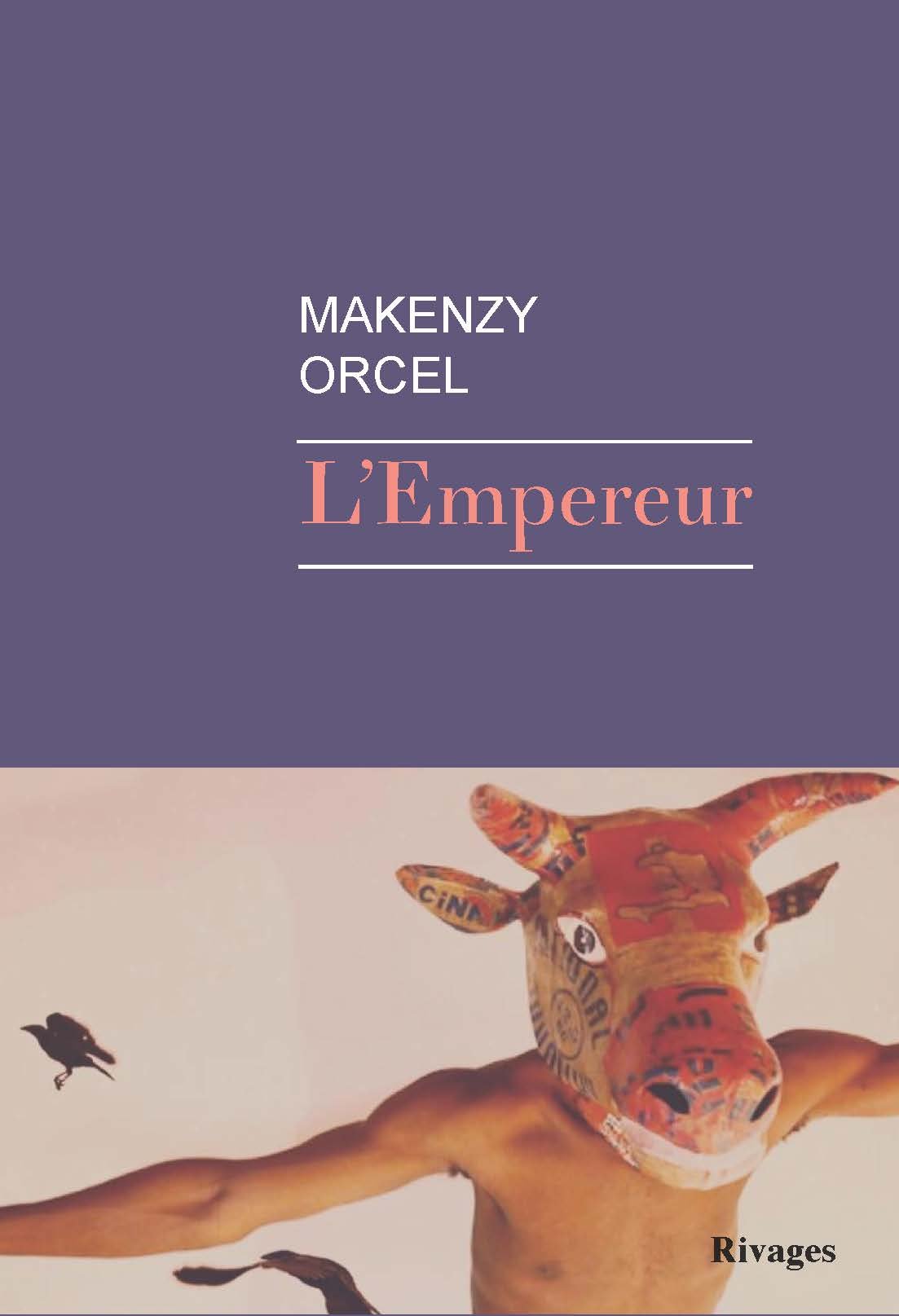 « L’Empereur », de Makenzy Orcel, est sorti chez Rivages (186 pages, 17,50 euros).